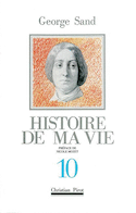 Histoire de ma vie, t. 10